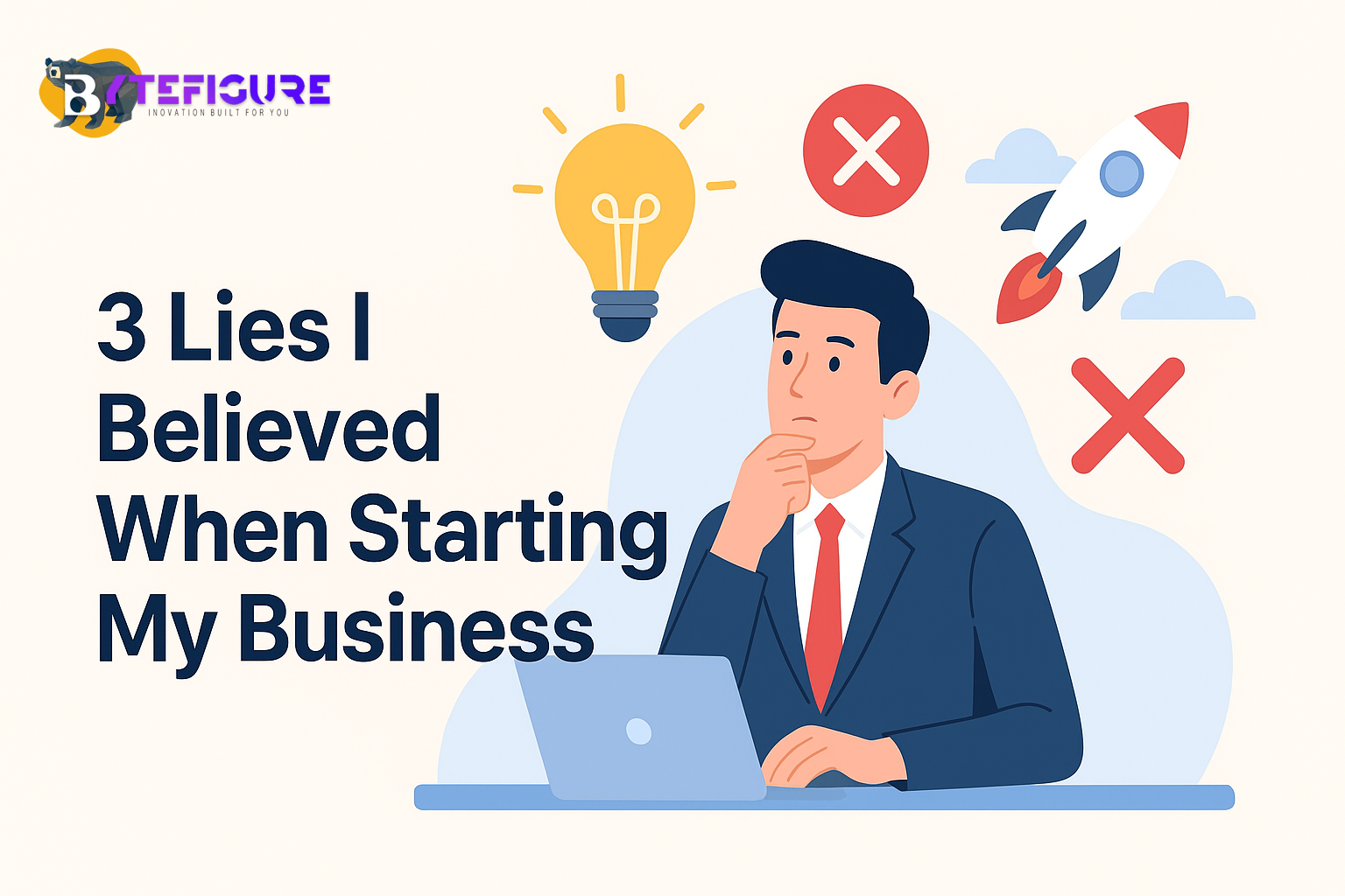 Believed These 3 Lies When I Started My Business – Lessons Learned